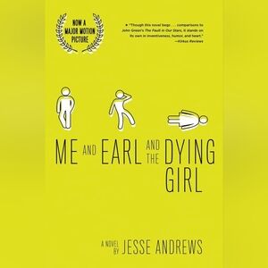 📚 Me and Earl and the Dying Girl: a Novel by Jesse Andrews